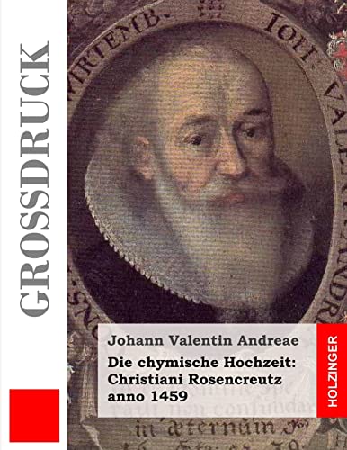Stock image for Die chymische Hochzeit: Christiani Rosencreutz anno 1459 (Grossdruck) for sale by THE SAINT BOOKSTORE