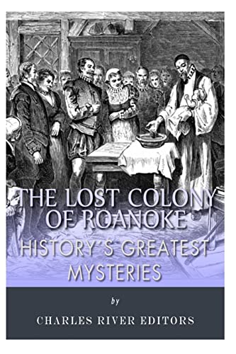 Beispielbild fr History's Greatest Mysteries: The Lost Colony of Roanoke zum Verkauf von Save With Sam