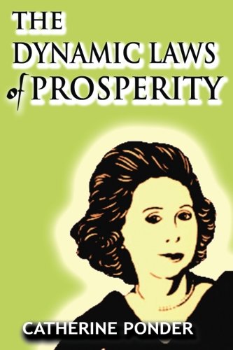 9781493625611: The Dynamic Laws of Prosperity