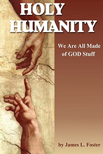 Stock image for Holy Humanity: We Are All Made of God Stuff for sale by Once Upon A Time Books