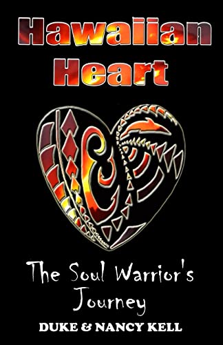 Stock image for Hawaiian Heart: The Soul Warrior's Journey for sale by Irish Booksellers