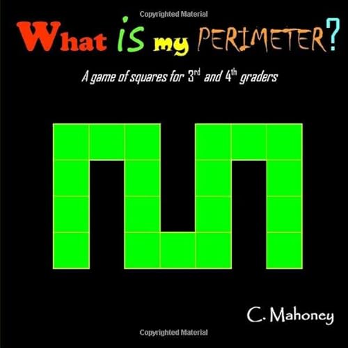 Stock image for What is my perimeter?: a game of squares for 3rd and 4th graders for sale by ThriftBooks-Dallas