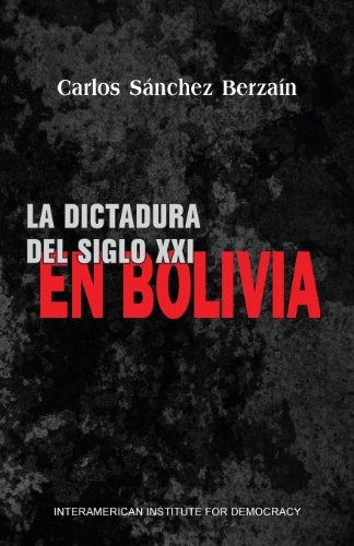 Stock image for La dictadura del siglo XXI en Bolivia for sale by medimops
