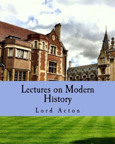 Imagen de archivo de Lectures on Modern History (Large Print Edition) a la venta por WorldofBooks