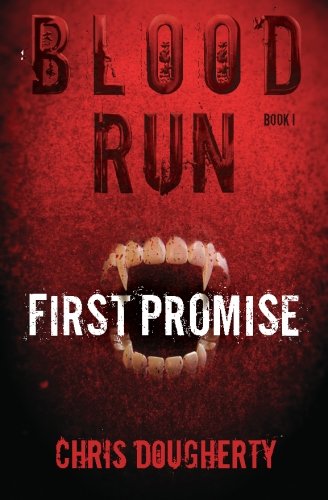 Beispielbild fr Blood Run, First Promise: Book One in the Blood Run Trilogy zum Verkauf von Revaluation Books