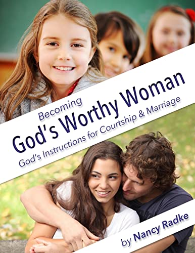 Stock image for Becoming God's Worthy Woman: A Study for Teen Girls for sale by THE SAINT BOOKSTORE