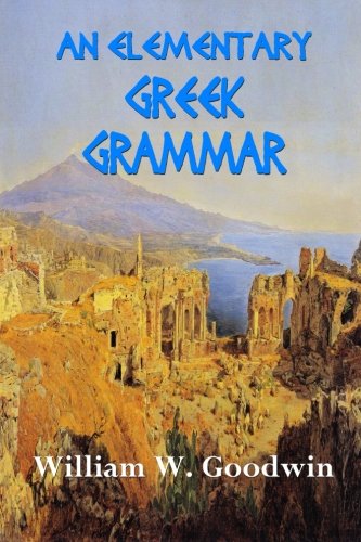 Imagen de archivo de An Elementary Greek Grammar a la venta por Revaluation Books