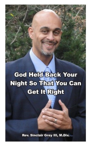 9781493642496: God Held Back Your Night So That You Can Get It Right