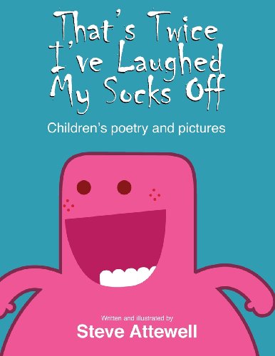 Beispielbild fr That's Twice I've Laughed My Socks off: Children's Poetry and Pictures, Vol. 2: Volume 2 zum Verkauf von WorldofBooks