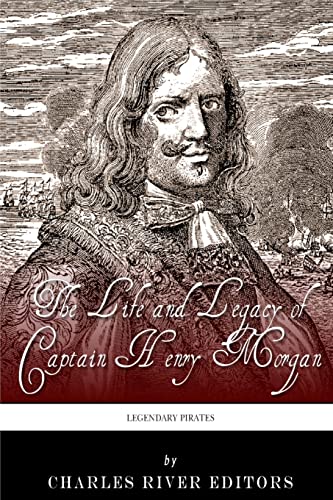 Stock image for Legendary Pirates: The Life and Legacy of Captain Henry Morgan for sale by Your Online Bookstore