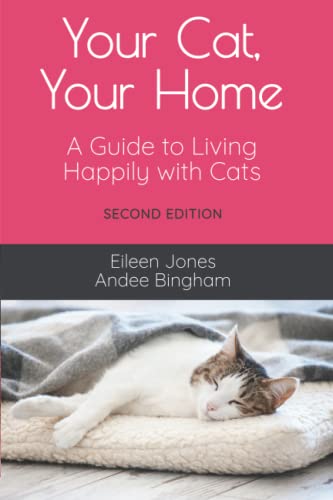 Stock image for Your Cat, Your Home: A Guide to Living Happily with Cats for sale by ThriftBooks-Atlanta