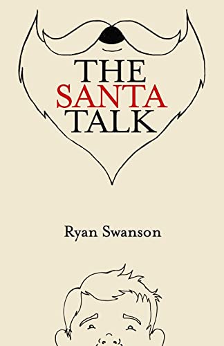 Stock image for The Santa Talk: How I Learned to Talk to Kids About Santa for sale by Save With Sam