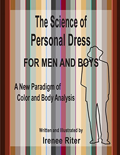 9781493655755: The Science of Personal Dress for MEN and BOYS