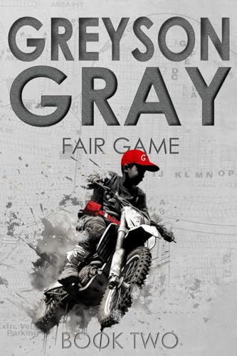Stock image for Greyson Gray: Fair Game (The Greyson Gray Series) for sale by ZBK Books