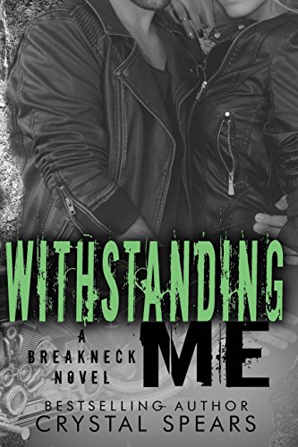 Stock image for Withstanding Me (Breakneck Series) (Volume 2) for sale by SecondSale