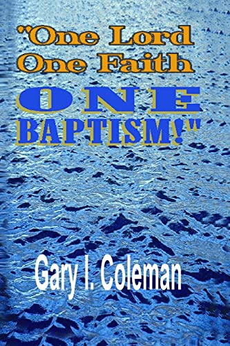 Beispielbild fr One Lord, One Faith, One Baptism zum Verkauf von THE SAINT BOOKSTORE