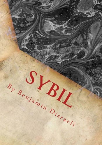 Stock image for Sybil by Benjamin Disraeli for sale by Better World Books: West