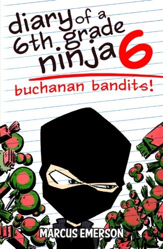 Stock image for Diary of a 6th Grade Ninja 6: Buchanan Bandits! for sale by HPB-Emerald
