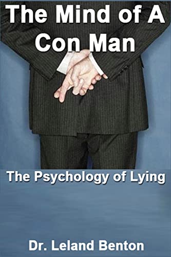 9781493662937: The Mind of a Con Man: The Psychology of Lying