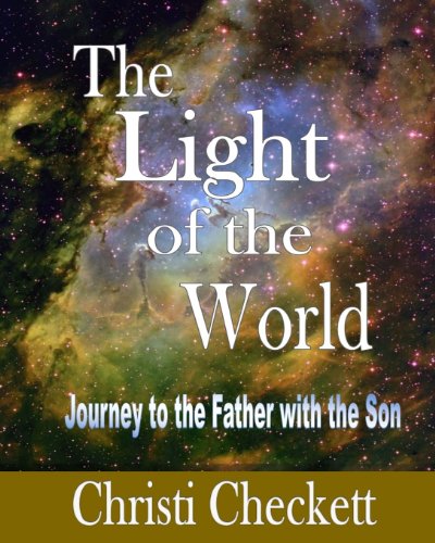 9781493664993: The Light of the World: Journey to the Father with the Son