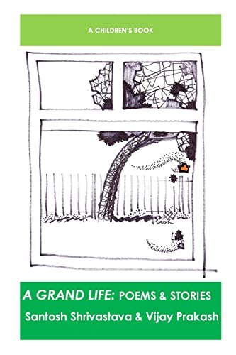 Stock image for A Grand Life: Poems & Stories for sale by THE SAINT BOOKSTORE