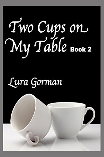 9781493668847: Two Cups on My Table: Book Two: Volume 2