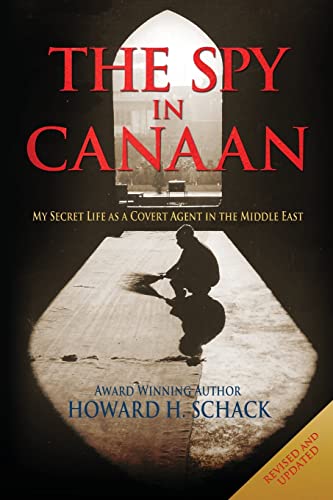 Beispielbild fr The Spy in Canaan: My Secret Life as a Covert Agent in the Middle East zum Verkauf von ThriftBooks-Dallas