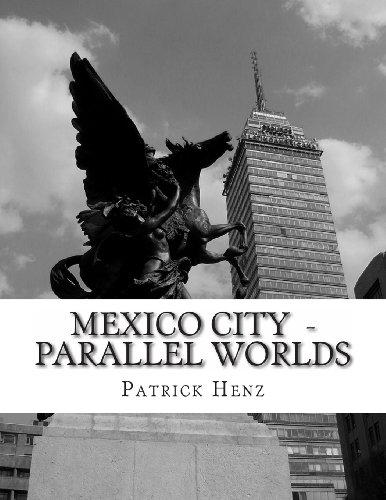 9781493673131: Mexico City - Parallel Worlds: A Photograpic Journey [Lingua Inglese]
