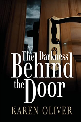 Beispielbild fr The Darkness Behind The Door zum Verkauf von Upward Bound Books