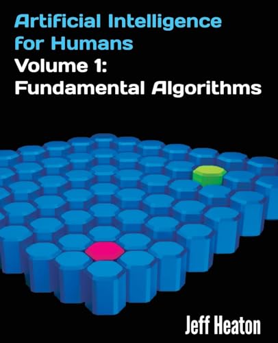 Beispielbild fr Artificial Intelligence for Humans, Volume 1: Fundamental Algorithms zum Verkauf von HPB-Red