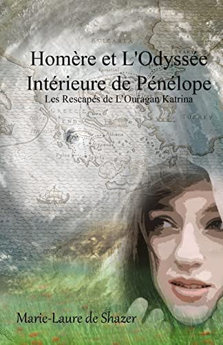 Stock image for Homere et L'Odyssee Interieure de Penelope: Les Rescapes de L'Ouragan Katrina for sale by THE SAINT BOOKSTORE