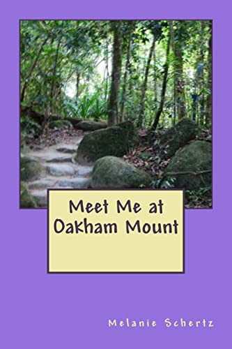 9781493685592: Meet Me at Oakham Mount
