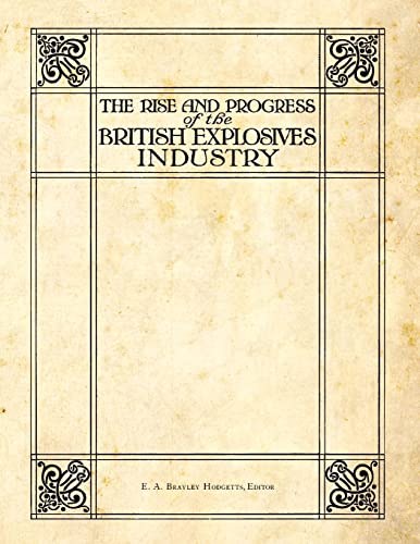 9781493688449: The Rise and Progress of the British Explosives Industry