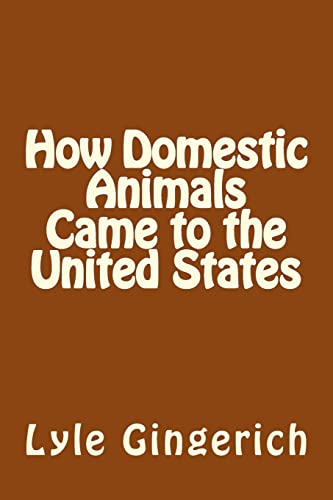 Beispielbild fr How Domestic Animals Came to the United States zum Verkauf von THE SAINT BOOKSTORE