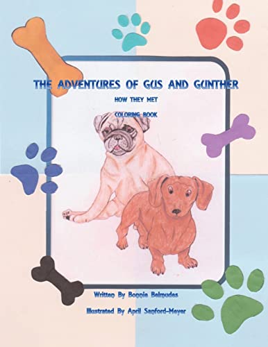 Stock image for The Adventures of Gus and Gunther How They Met Coloring book: How They Met Coloring Book for sale by ALLBOOKS1