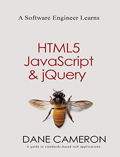 Stock image for A Software Engineer Learns HTML5, Javascript and JQuery for sale by Better World Books