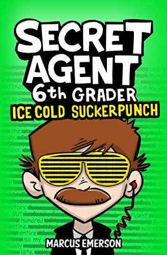 Stock image for Secret Agent 6th Grader 2: Ice Cold Suckerpunch for sale by SecondSale