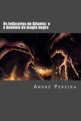 9781493693269: Os feiticeiros de Atlantez: O domnio da magia negra (Portuguese Edition)