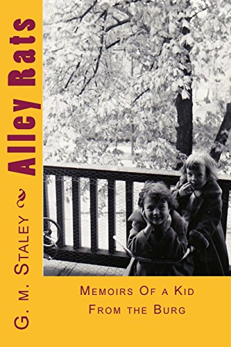 9781493693351: Alley Rats: Memoirs Of a Kid From the Burg