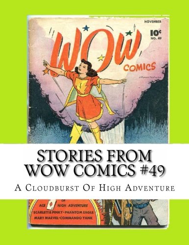 Beispielbild fr Stories From Wow Comics #49: A Cloudburst of High Adventure zum Verkauf von Revaluation Books