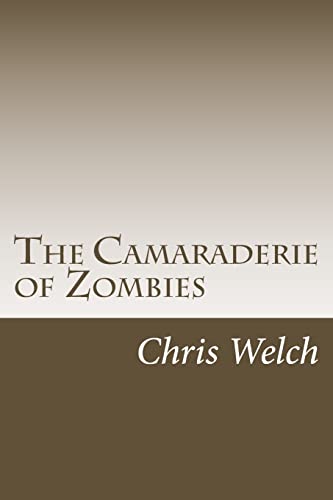 9781493697540: The Camaraderie of Zombies