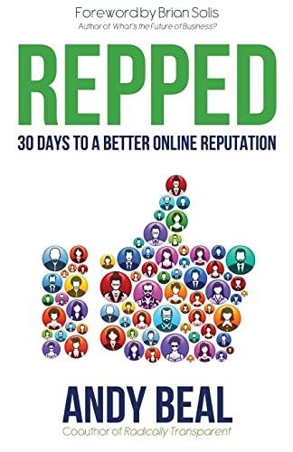 Stock image for Repped: 30 Days to a Better Online Reputation for sale by SecondSale