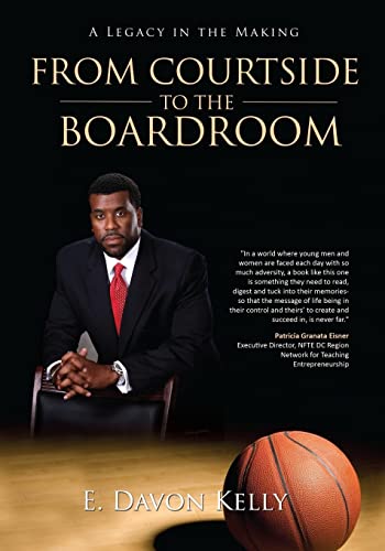 9781493699322: From Courtside to the Boardroom: A Legacy in the Making