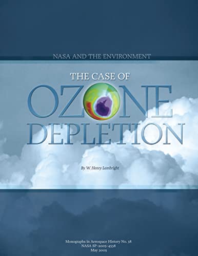 Beispielbild fr NASA and the Environment: The Case of Ozone Depletion zum Verkauf von THE SAINT BOOKSTORE