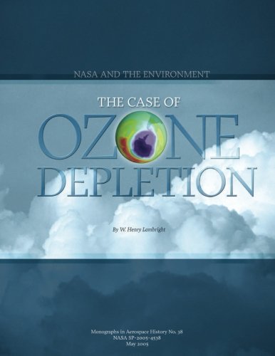 Stock image for NASA and the Environment: The Case of Ozone Depletion for sale by THE SAINT BOOKSTORE