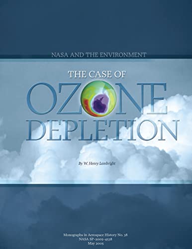 Stock image for NASA and the Environment: The Case of Ozone Depletion for sale by THE SAINT BOOKSTORE