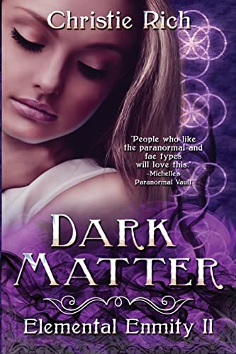 Stock image for Dark Matter (Elemental Enmity Book II) for sale by THE SAINT BOOKSTORE