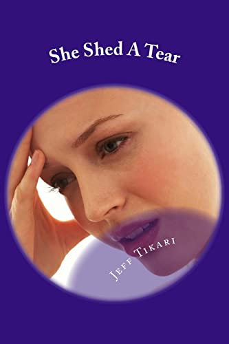 Stock image for She Shed A Tear for sale by THE SAINT BOOKSTORE