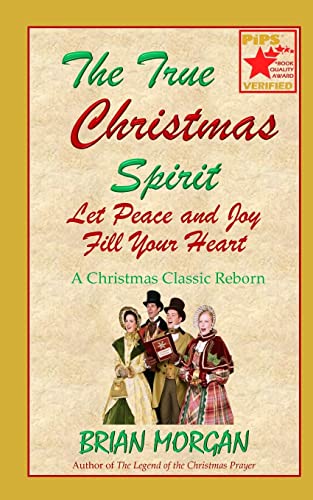 Stock image for The True Christmas Spirit: Let Peace and Joy Fill Your Heart for sale by Wonder Book