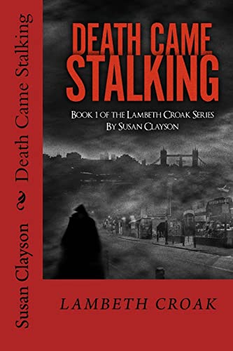 Beispielbild fr Death Came Stalking: Volume 1 (Lambeth Croak Series) zum Verkauf von WorldofBooks